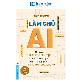 Sách AI For Life - Làm Chủ AI - Celia Quillian - 