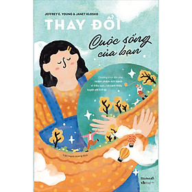 Cuốn sách: Thay Đổi Cuộc Sống Của Bạn