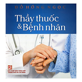 Thầy Thuốc Và Bệnh Nhân Tái Bản 2019