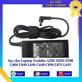 Sạc cho Laptop Toshiba A200 M200 P200 L800 L840 L640 C640 C850 L875 L655 - Hàng Nhập Khẩu New Seal