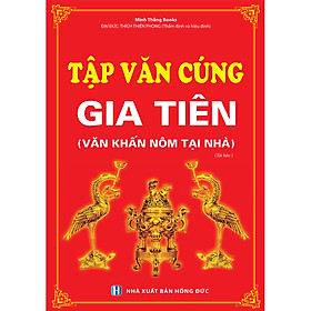 Hình ảnh Tập Văn Cúng Gia Tiên (Văn Khấn Nôm Tại Nhà) (Tái Bản)