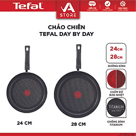 Chảo chiên Tefal Day By Day 24cm, 28cm - Hàng Chính Hãng