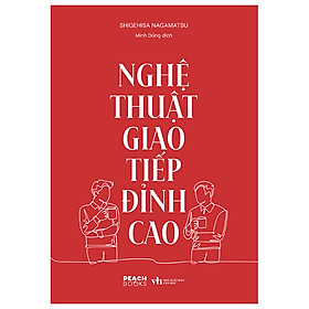 Sách Nghệ Thuật Giao Tiếp Đỉnh Cao