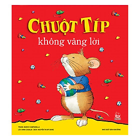 Chuột Típ Không Vâng Lời (Tái Bản 2019)