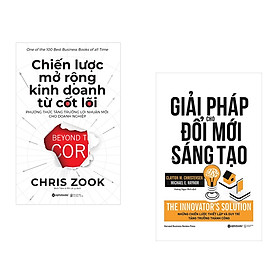 Combo Chiến Lược Mở Rộng Kinh Doanh Từ Cốt Lõi + Giải Pháp Cho Đổi Mới Và Sáng Tạo