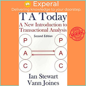 Sách - T A Today : A New Introduction to Transactional Analysis by Ian Stewart (UK edition, paperback)