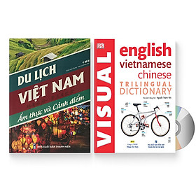 Combo 2 sách: Du lịch Việt Nam - Ẩm thực và Cảnh Điểm + Visual English Vietnamese Chinese Trilingual Dictionary  + DVD quà tặng