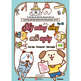 KỸ NĂNG SỐNG MỖI NGÀY Tập 3 (Học tập_Tương lai_ Rèn luyện)_Tuyển tập giải đáp những tình huống SOS của bé_Tủ sách giáo dục Nhật Bản dành cho thiếu nhi