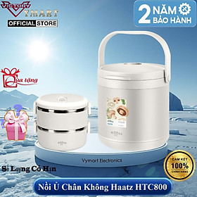 (Model 2026) Nồi Ủ Chân Không Haatz HTC800 inox 304 Dung Tích 4.5L, Giữ Ấm 6h, Hàng Chính hãng Bảo Hành 2 Năm