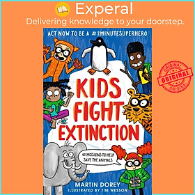 Sách - Kids Fight Extinction: How to be a #2minutesuperhero by Tim Wesson (UK edition, paperback)