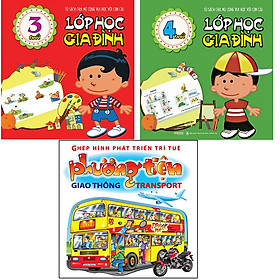 Bộ 3 cuốn sách lớp học gia đình 3 tuổi + lớp học gia đình 3 tuổi  + ghép hình phát triển trí tuệ - phương tiện giao thông