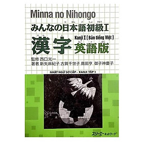 Sách Tiếng Nhật - Minna No Nihongo 1 Kanji ( Bản Tiếng Việt ) - Nhật Ngữ Sơ Cấp Kanji Tập 1