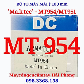 Mua Rô to máy mài góc Mod.  MT954  /  MT951  dùng cho  Ma.ktec  F100 mm ( 220V - 570W )