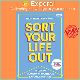 Sách - SORT YOUR LIFE OUT - The 3-step method that will trans by The BBC Sort Your Life Out team (UK edition, hardcover)