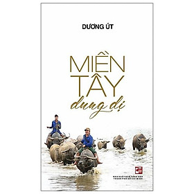 Sách Miền Tây Dung Dị