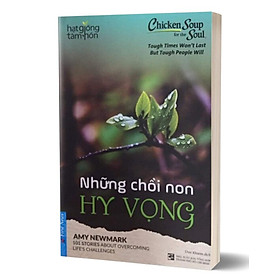 Hạt Giống Tâm Hồn - Chicken Soup For The Soul - Những Chồi Non Hy Vọng_FN