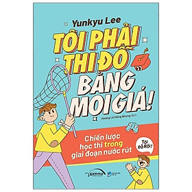 Tôi Phải Thi Đỗ Bằng Mọi Giá - Bản Quyền