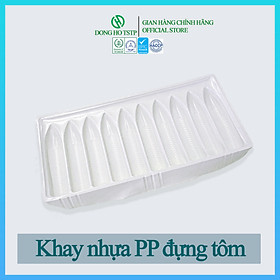[Combo 100 cái] Khay nhựa PP đựng tôm Dong Ho TSTP bảo quản giữ dáng form tôm - Size 41/50 - Hàng chính hãng