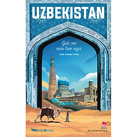 Hình ảnh sách UZBEKISTAN - Giấc Mơ Màu Lam Ngọc