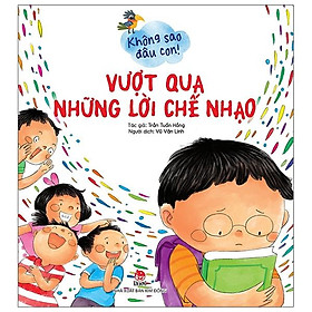 Không Sao Đâu Con! Vượt Qua Những Lời Chế Nhạo