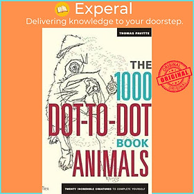 Sách - The 1000 Dot-to-Dot Book: Animals : Twenty Incredible Creatures to Comp by THOMAS PAVITTE (UK edition, paperback)