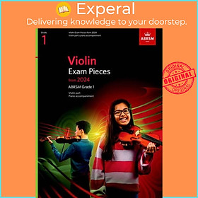 Sách - Violin Exam Pieces from 2024, ABRSM Grade 1, Violin Part & Piano Accompaniment by ABRSM (UK edition, paperback)