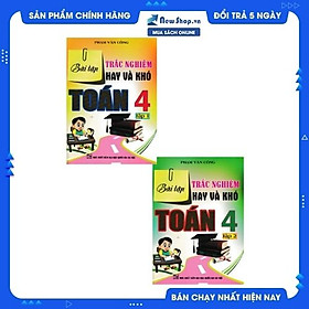 COMBO BÀI TẬP TRẮC NGHIỆM HAY VÀ KHÓ TOÁN 4 - TẬP 1+2 (BỘ 2 CUỐN) - NewShop Officia