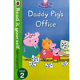 Peppa Pig: Daddy Pig’s Office – Read It Yourself with Ladybird Level 2