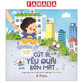 Sách Câu Chuyện Lớn Khôn - Cút Đi, Yêu Quái Bốn Mắt - Adisan Books