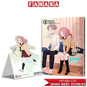 Cô Bạn Tôi Thầm Thích Lại Quên Mang Kính Rồi - Tập 9 - Tặng Kèm Standee Ivory