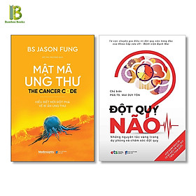 Bộ 2 Sách Y Học Bảo Vệ Sức Khỏe : Mật Mã Ung Thư - Hiểu Biết Mới Đột Phá Về Bí Ẩn Ung Thư + Đột Quỵ Não – Những Nguyên Tắc Vàng Trong Dự Phòng Và Chăm Sóc Đột Quỵ (Tặng Kèm Bookmark Bamboo Books)