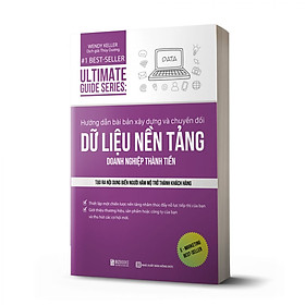 Hình ảnh Ultimate Guide Series: Hướng dẫn bài bản xây dựng về chuyển đổi dữ liệu nền tảng doanh nghiệp thành tiền - Sách hay mỗi ngày 