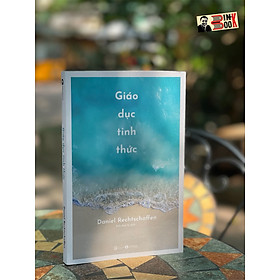 GIÁO DỤC TỈNH THỨC – Daniel Rechtschaffen – Kiều Anh Tú dịch – Thái Hà