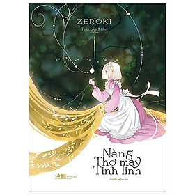 Nàng Thợ May Tinh Linh - Zeroki - Nguyễn Hà Thu dịch - (bìa mềm)