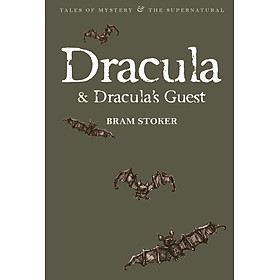 Tiểu thuyết kinh điển tiếng Anh: Dracula & Dracula's Guest ?