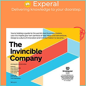 Sách - The Invincible Company : How to Constantly Reinvent Your Organization with Inspiration From the World's Best Business Models by Alexander Osterwalder Yves Pigneur Alan Smith Frederic Etiemble - (US Edition, paperback)