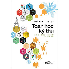 Toán Học Kỳ Thú Những Điều Bạn Chưa Biết Về Toán Học