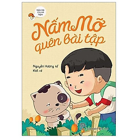 Nấm Mỡ Ở Thị Trấn Nấm - Nấm Mỡ Quên Bài Tập