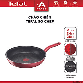 Chảo chiên Tefal So Chef size 21, 24, 28cm - Hàng Chính hãng