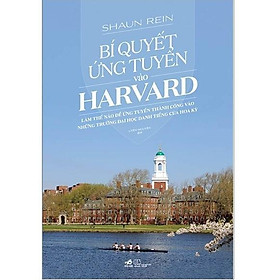 Sách - Bí quyết ứng tuyển và Harvard (tặng kèm bookmark thiết kế)