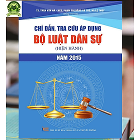 [Download Sách] Chỉ Dẫn Tra Cứu Áp Dụng Bộ Luật Dân Sự (Hiện Hành) Năm 2015