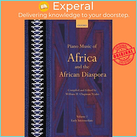 Sách - Piano Music of Africa and the African Diaspora Volume 1 - Ear by William H. Chapman Nyaho (UK edition, paperback)