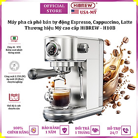Máy pha cà phê bán tự động Espresso, Cappuccino, Latte thương hiệu Mỹ cao cấp HiBREW H10B - Hàng Nhập Khẩu