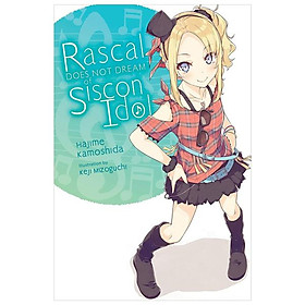 Sách ngoại văn: Rascal Does Not Dream Of Siscon Idol 4 (Light Novel - English Edition)