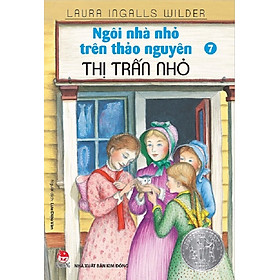  Ngôi nhà nhỏ trên thảo nguyên - Tập 7 - Thị trấn nhỏ