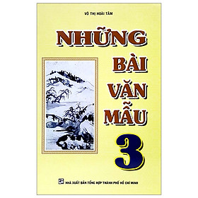 Nơi bán Những Bài Văn Mẫu 3 - Giá Từ -1đ