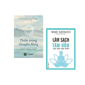 Combo 2 Cuốn Sức Khỏe Tinh Thần: Thiền Trong Chuyển Động + Làm Sạch Tâm Hồn - Các Bài Tập Thiền - AHABOOK