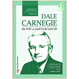 Hình ảnh Sách- Dale Carnegie - Bậc Thầy Của Nghệ Thuật Giao Tiếp (ML)