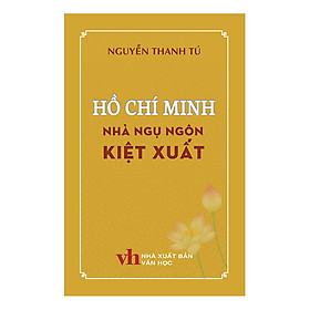 [Download Sách] Hồ Chí Minh Nhà Ngụ Ngôn Kiệt Xuất