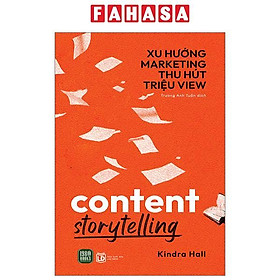 Content Storytelling - Xu Hướng Marketing Thu Hút Triệu View